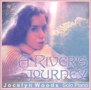 Jocelyn Woods/A River's Journey